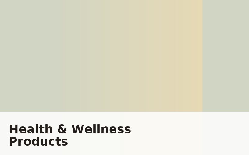Health & Wellness Products